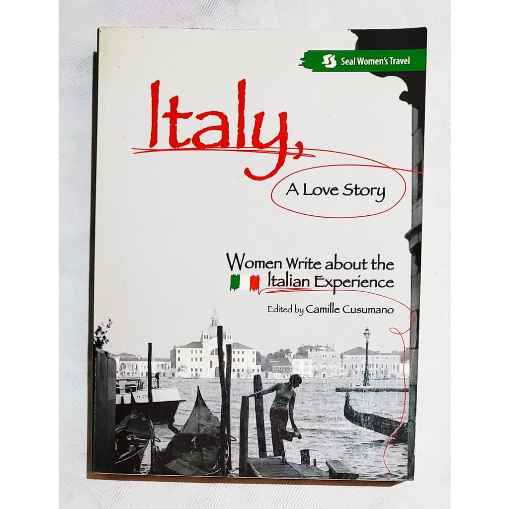 Livro em Inglês - Italy, a Love Story: Women Write about the Italian Experience por Camille Cusumano