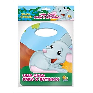 Livro de Banho - Splash, Tchibum Uma Casa para o Ratinho