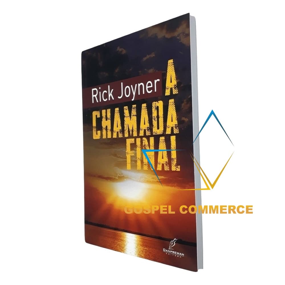 Livro A Chamada Final - Rick Joyner - DW