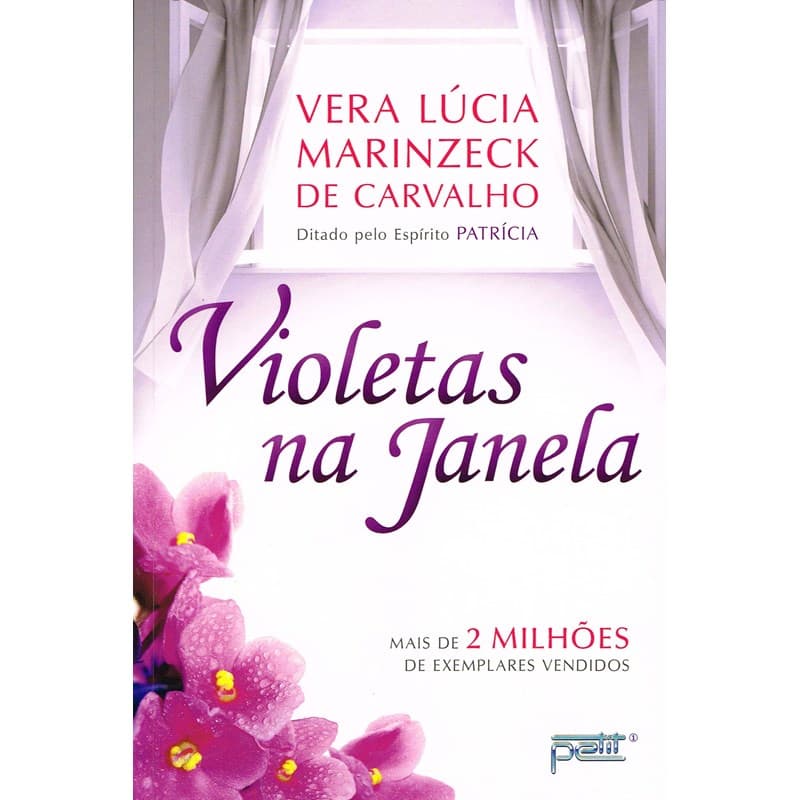 Violetas na Janela - Vera Lúcia Marinzeck