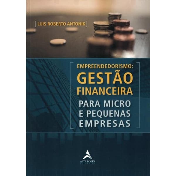 Livro - Empreendedorismo - Gestao Financeira Para Micro E Pequenas