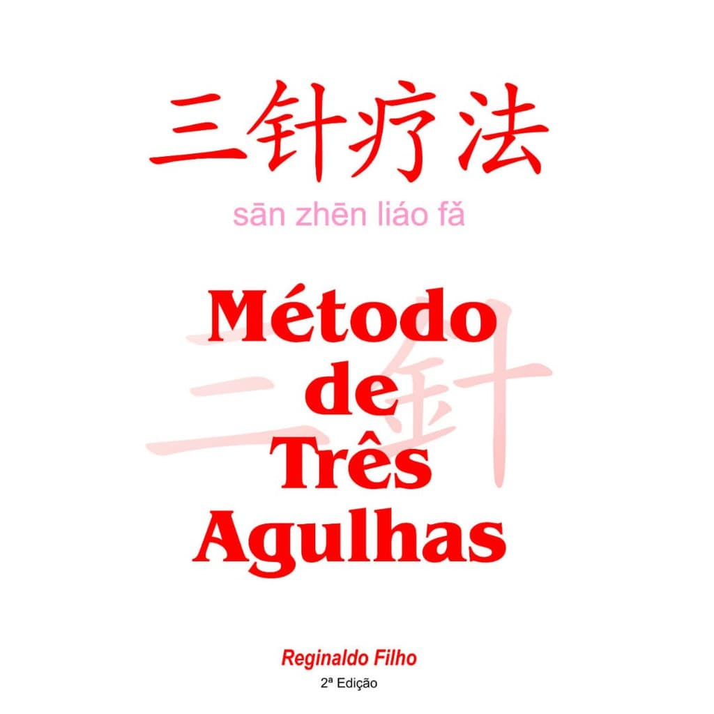 LIVRO - MÉTODO DE TRÊS AGULHAS (3ª EDIÇÃO)