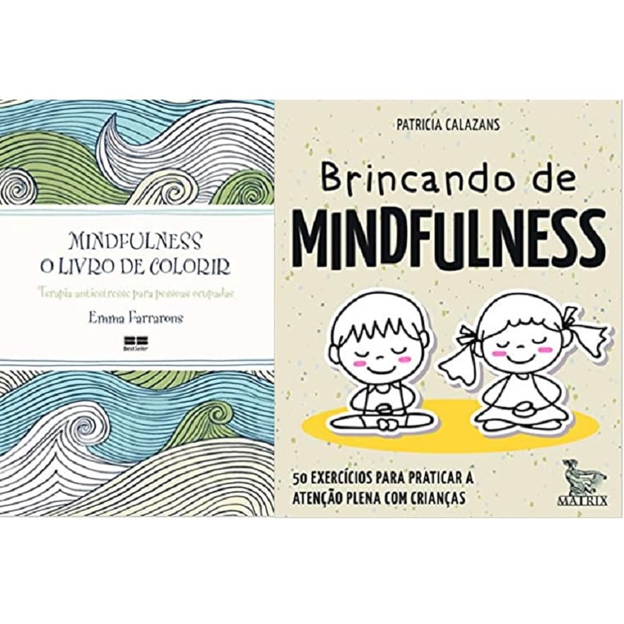 KIT 2 LIVROS Mindfulness: O livro de colorir + Brincando de mindfulness 50 exercícios para praticar a atenção plena