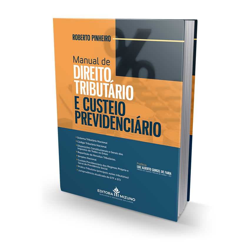 Manual de Direito Tributário e Custeio Previdenciário  - Livro para Advogado OAB Concursos Públicos Jurídico