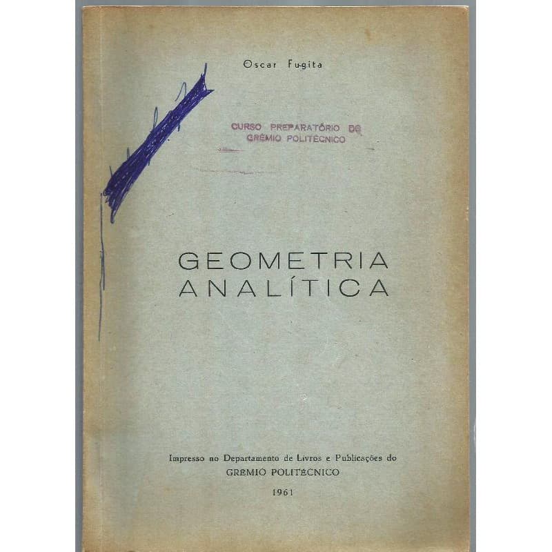 1286 Lvr- Livro 1961- Geometria Analítica- Oscar Fugite