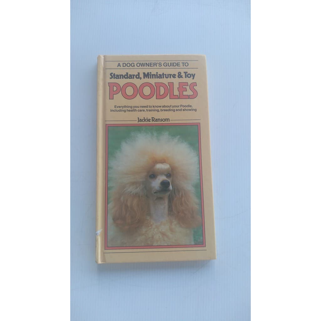 Livro - A Dog Ownwers Guide Poodles Standard, Miniature and Toy - Jackie Ransom - Em Inglês