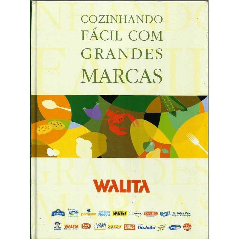 1999 Lvr- Livro 2002- Receitas- Cozinhando Fácil Com Grandes Marcas- Culinária