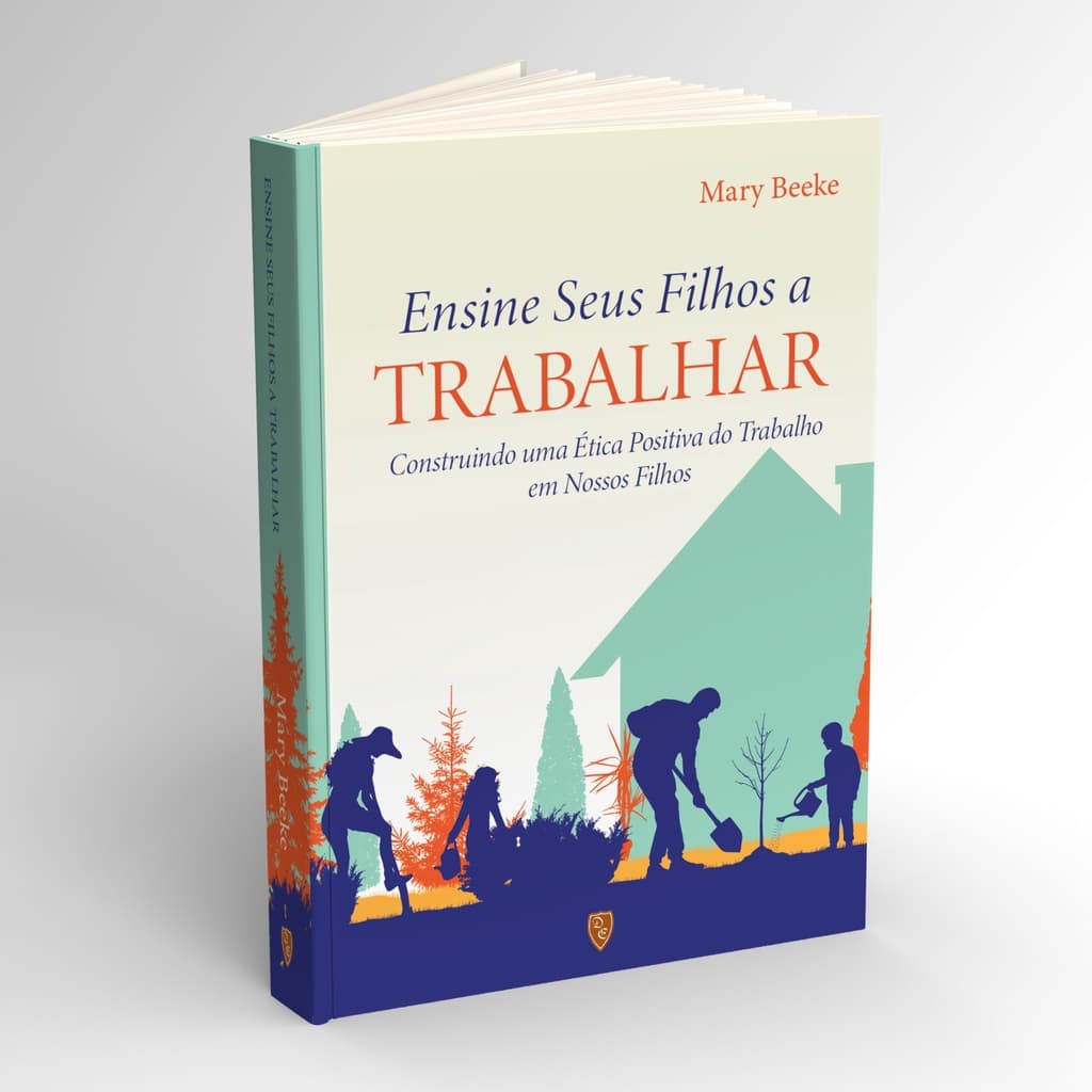 Ensine Seus Filhos a Trabalhar - Mary Beeke