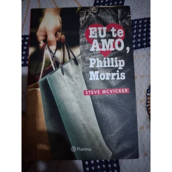 Livro Eu Te Amo, Phillip Morris - Steve Mcvicker