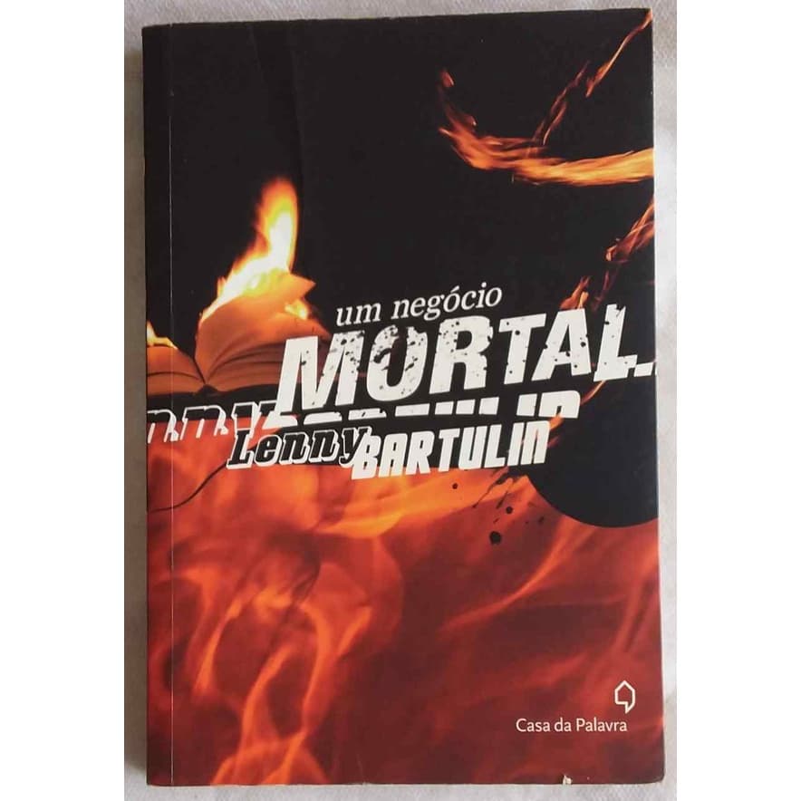 Um Negócio Mortal de Lenny Bartulin pela Casa da Palavra (2012)