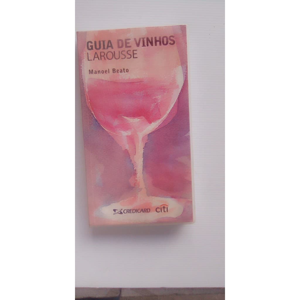 Livro - Guia de Vinhos Larouse 2003 - Hugh Johnson