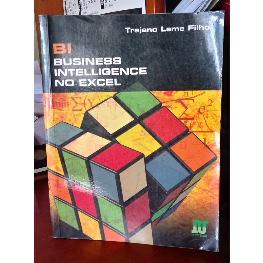 Livro Bi Business Intelligence no Excel; Trajano Leme Filho