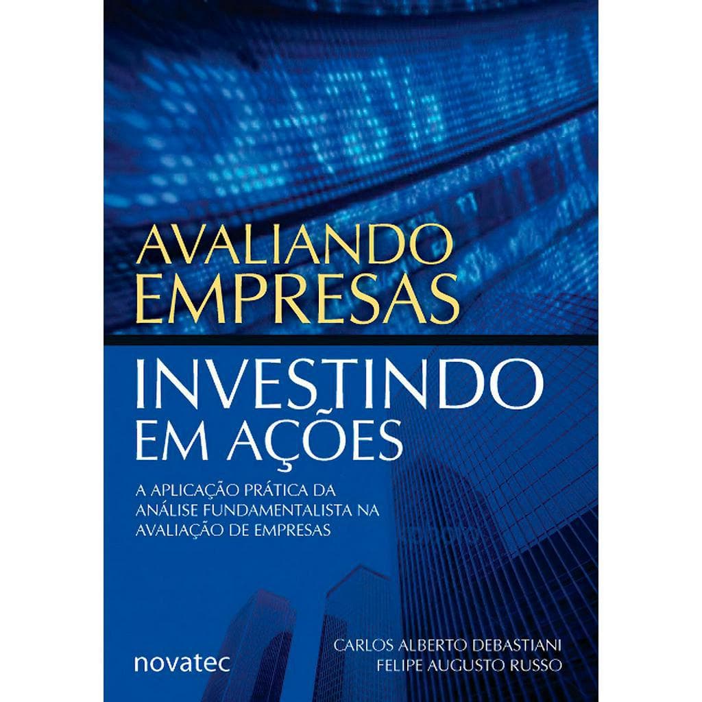 Avaliando Empresas Investindo em Ações
