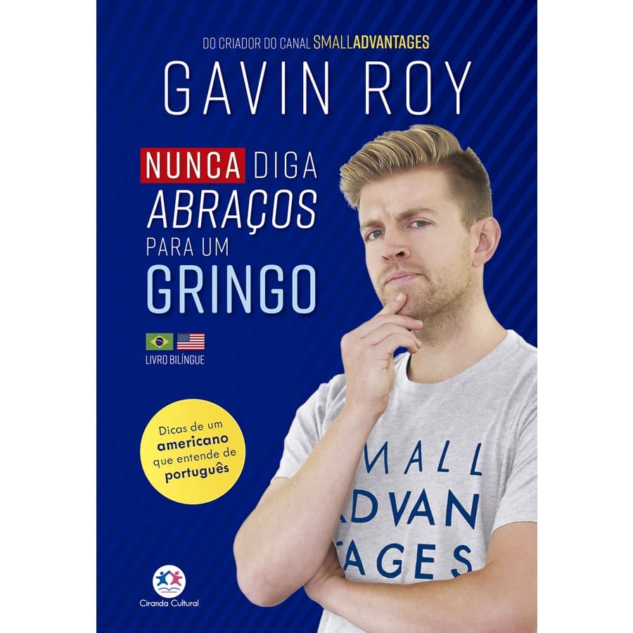 Nunca Diga Abraços Para um Gringo - Gavin Roy