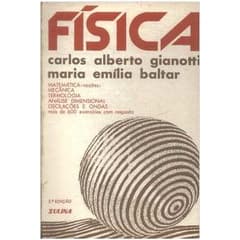 Livro Física; Carlos Alberto Gianotti e Maria Emília Baltar