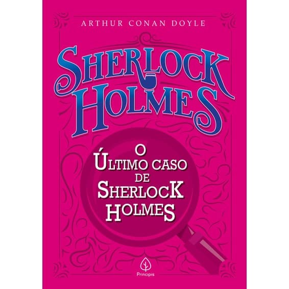 Sherlock Holmes - O Último Caso de Sherlock Holmes