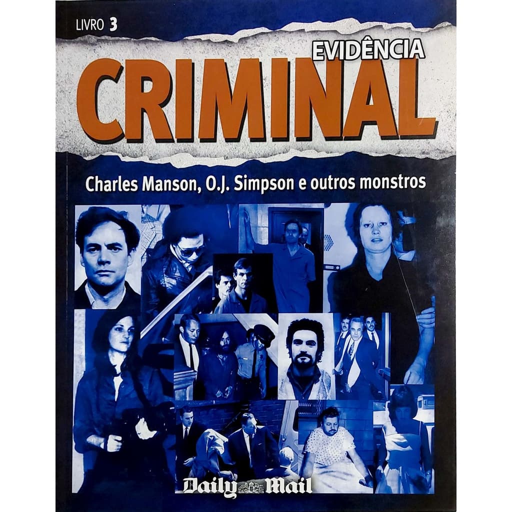 Livro Evidência Criminal - Charles Manson, O.J. Simpson e Outros Monstros