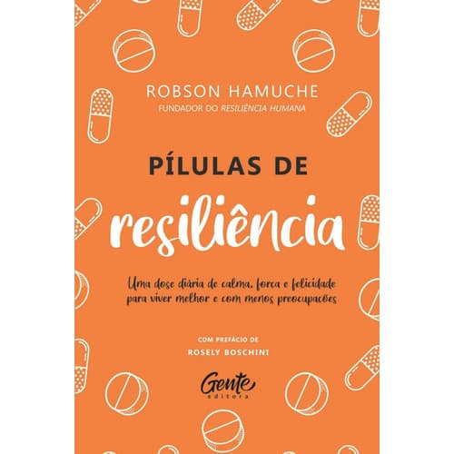 Livro Pílulas De Resiliência - Uma Dose Diária De Calma, For
