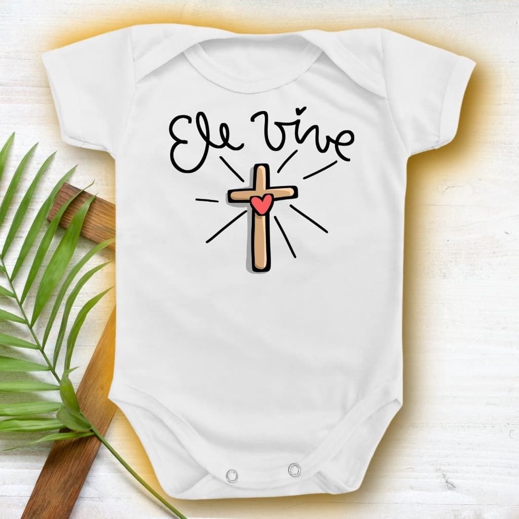 Body Bebê Páscoa Jesus Ele Vive Religioso Presente Gestantes