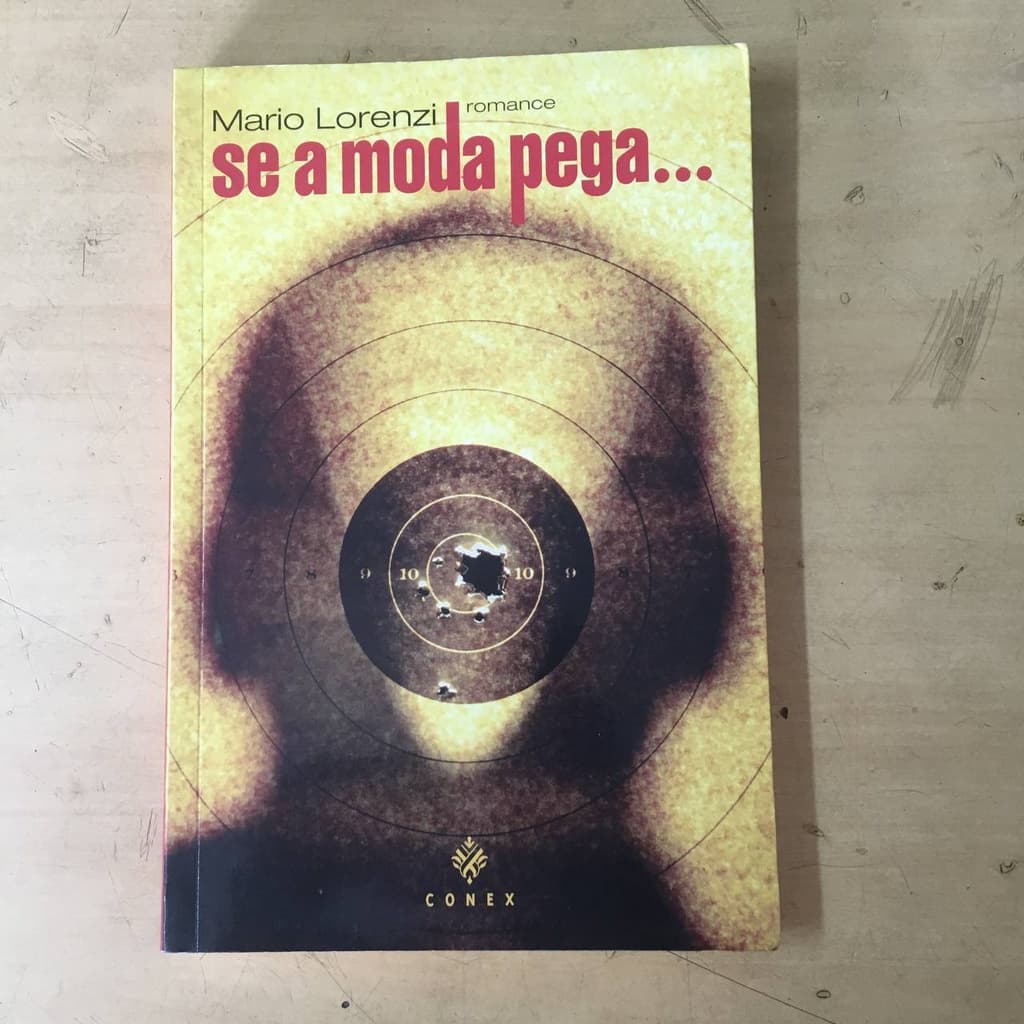 Livro - Se a moda pega... - Mario Lorenzi