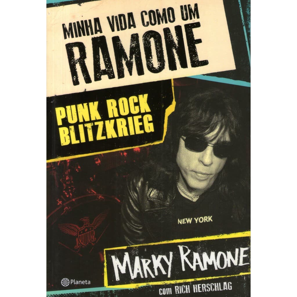 Livro: Minha Vida Como um Ramone - Punk Rock Blitzkrieg - Marky Ramone - Editora Planeta