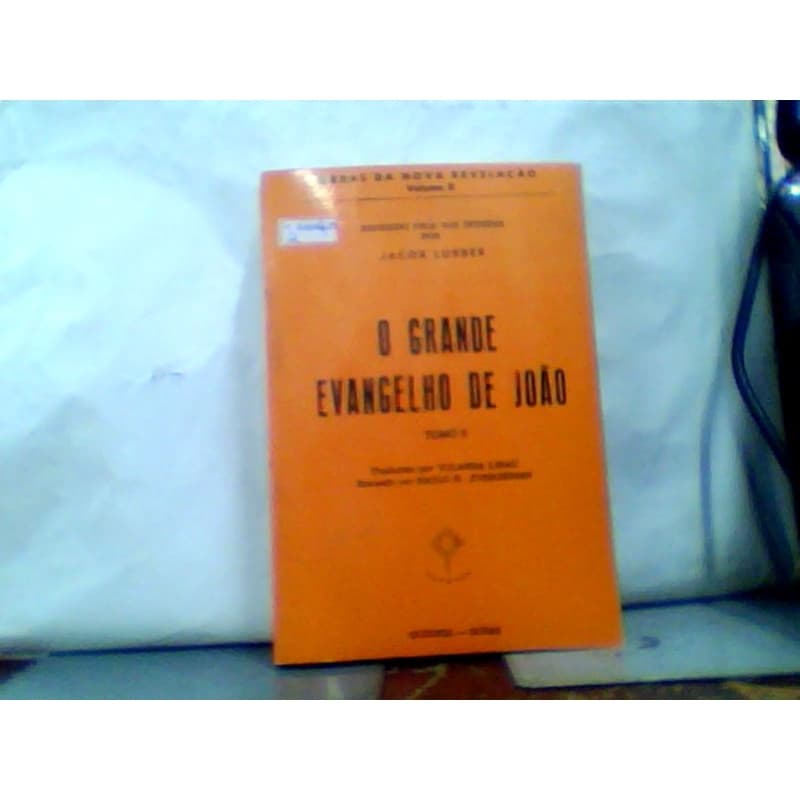O GRANDE EVANGELHO DE JOAO - VOL. 2 autor JACOB LORBER