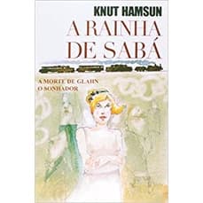 A Rainha de Sabá - Knut Hamsun