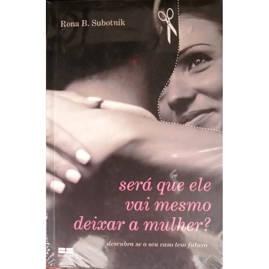 Livro Será Que Ele Vai Mesmo Deixar a Mulher?