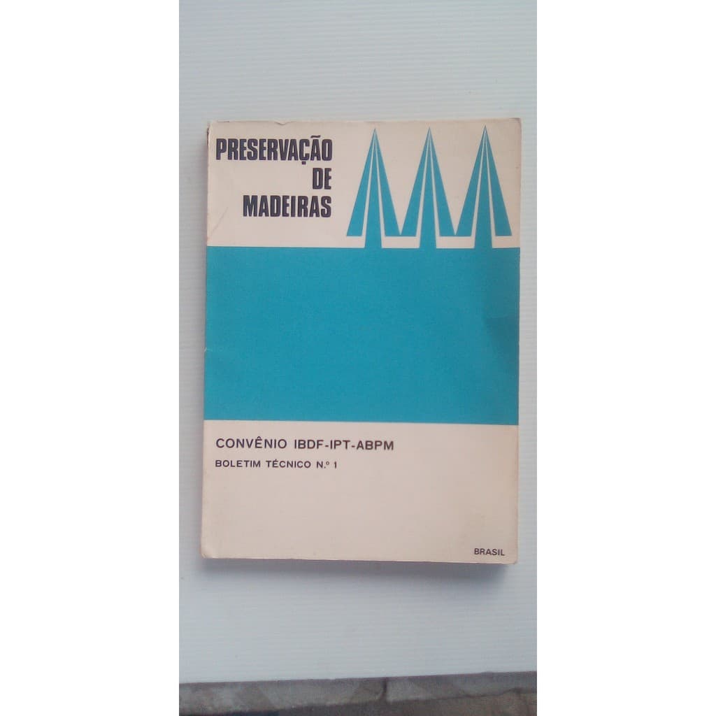 livro - preservação de madeiras - boletim técnico v.1 n.1