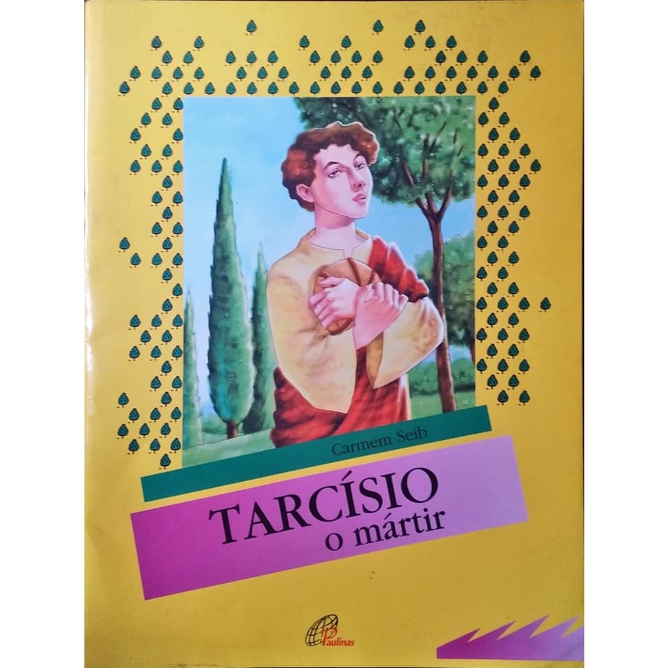 Tarcisio, o Martir - Carmem Seib