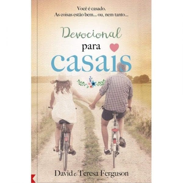 Devocional Para Casais | David e Teresa Ferguson