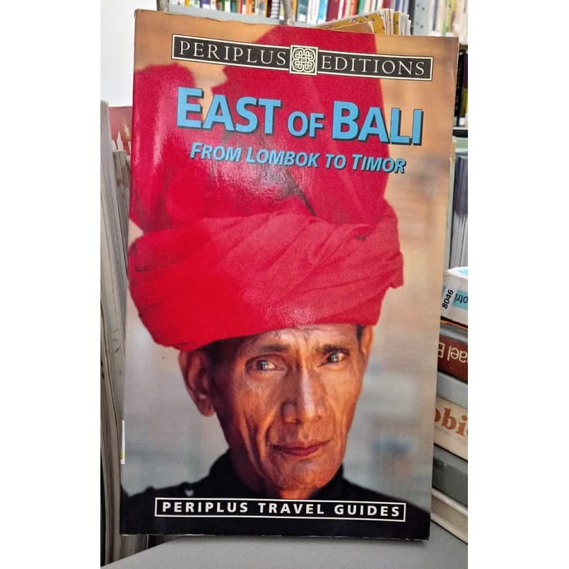 Livro East of Bali From Lombok to Timor; Periplus Travel Guides