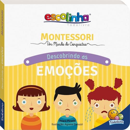 Livro Escolinha Montessori Meu 1 Livro - Emocoes
