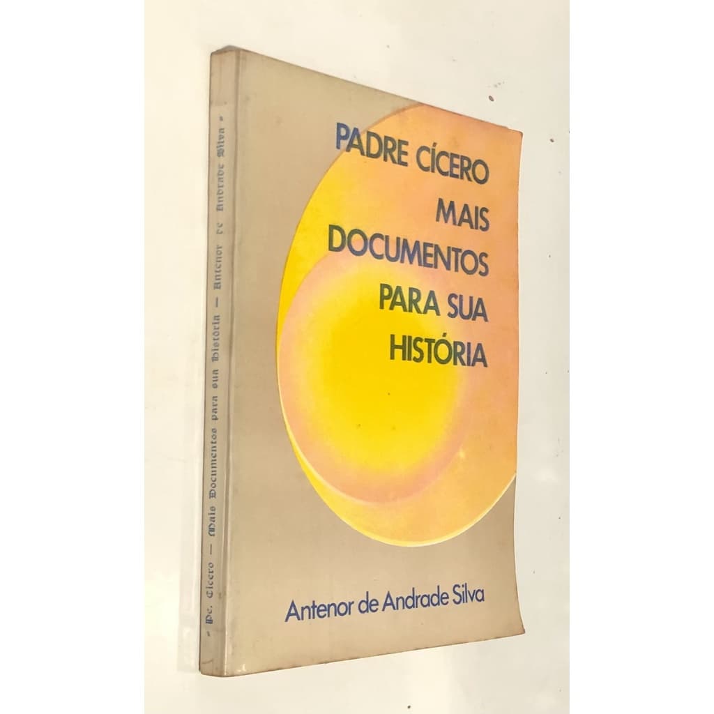Livro Padre Cícero Mais Documentos para Sua História