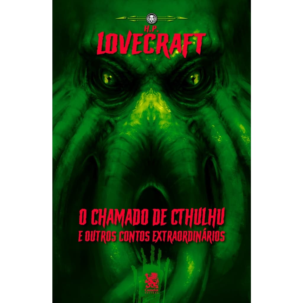 Livro Lovecraft O Chamado de Cthulhu e Outros Contos Estraordinários Editora Camelot