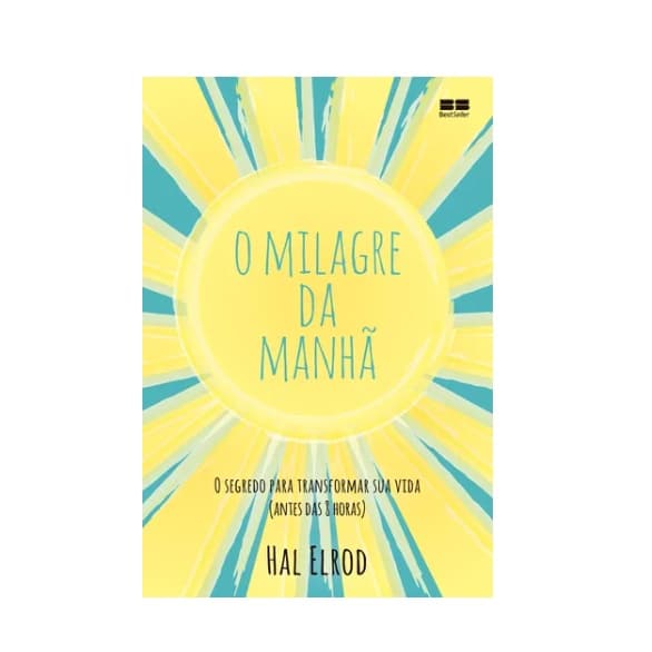 Livro O Milagre da manhã  | Hal Elrod | Autoajuda | Editora Record