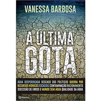 A última gota (Vanessa Barbosa, editora planeta)
