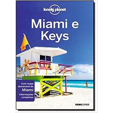 Lonely Planet: Miami e Keys (editora globo)