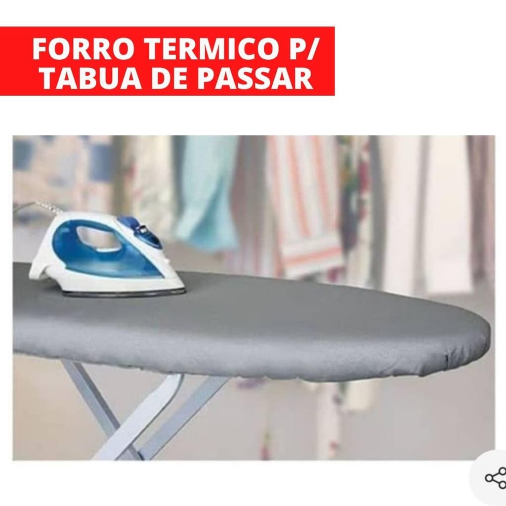 Forro Termico da Tabua de Passar Roupas Tamanhos P M G - Universal
