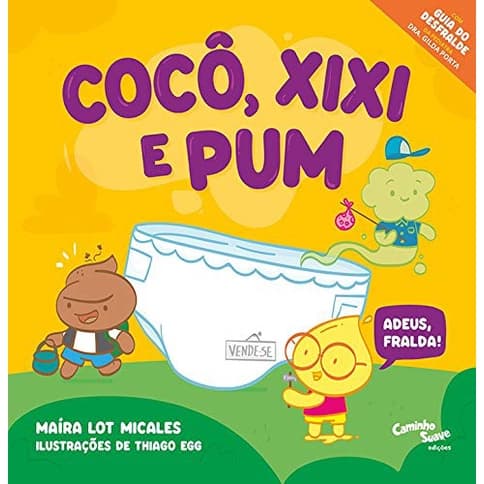 Livro Coco, Xixi E Pum - Adeus, Fralda - Caminho Suave Literatura