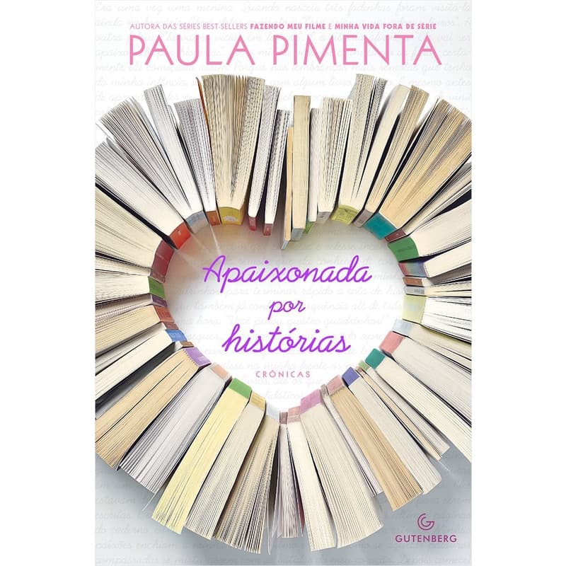 Apaixonada por histórias (Paula Pimenta)