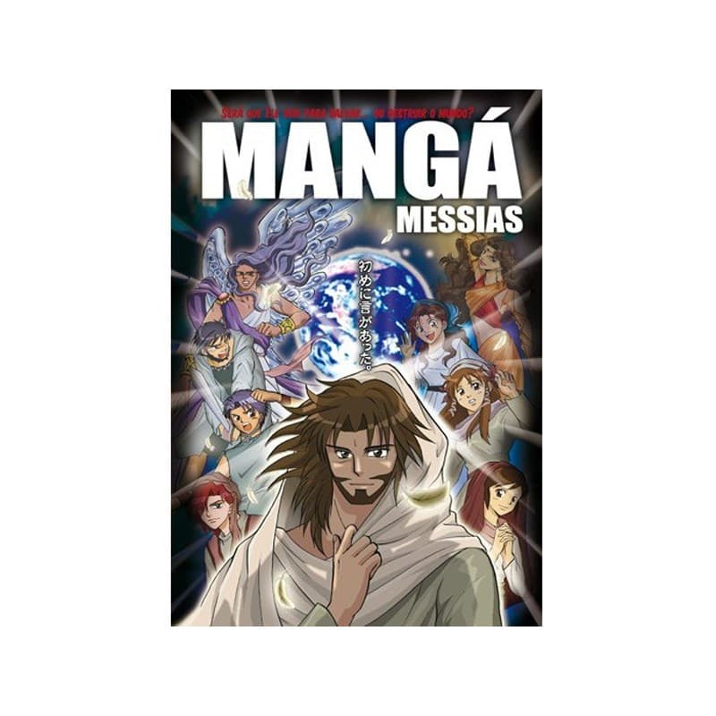 Mangá Messias - Será que Ele veio para salvar...ou destruir o mundo?
