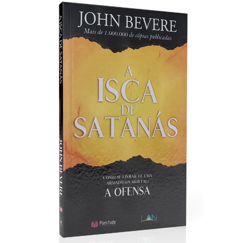 A Isca de Satanás | John Bevere