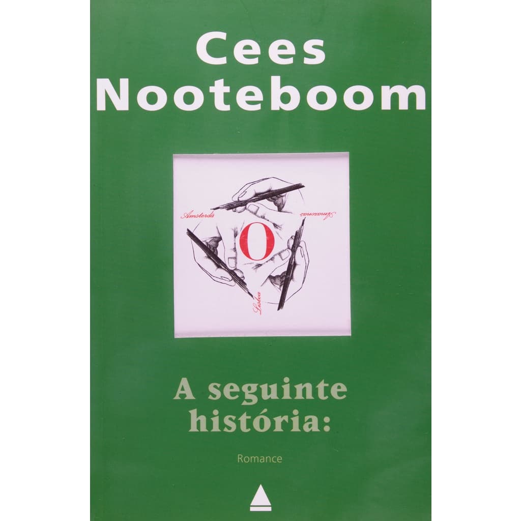 A Seguinte História (Cees Nooteboom, editora nova fronteira)