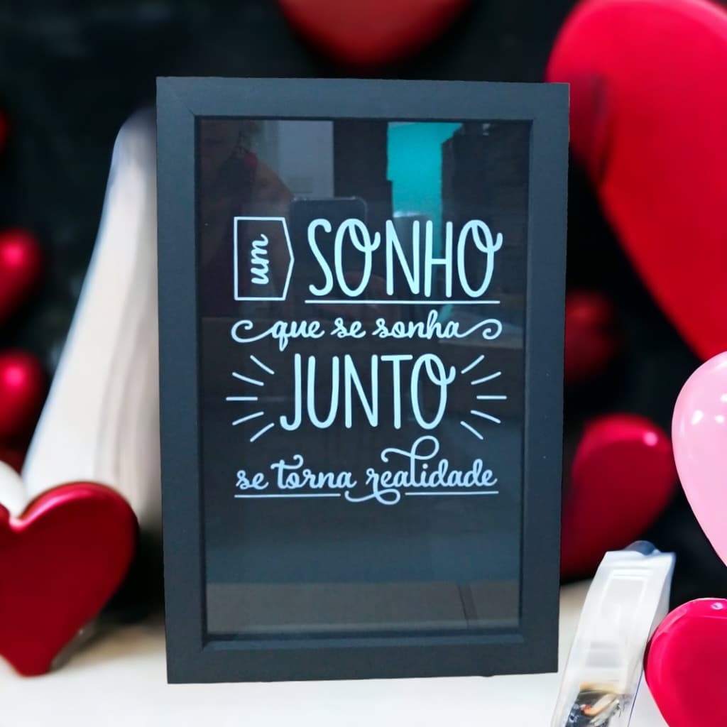 Quadro Cofre Porta nota e moedas Um Sonho que Se Sonha Junto 30x20x4cm MDFpreto