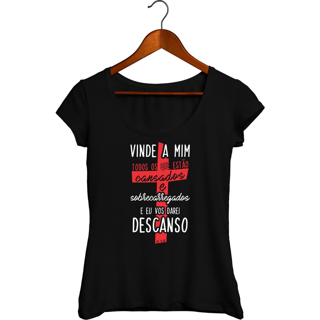 Camisa Feminina Cristã Vinde a mim os que estão cansados