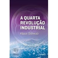 QUARTA REVOLUCAO INDUSTRIAL, A