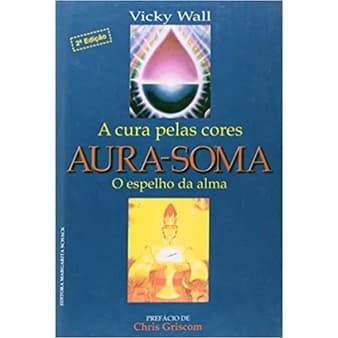 AURA-SOMA:A CURA PELAS CORES-C.DURA