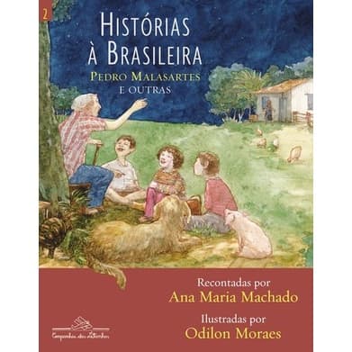 HISTORIAS A BRASILEIRA - VOL. 2 - PEDRO MALASARTES E OUTRAS