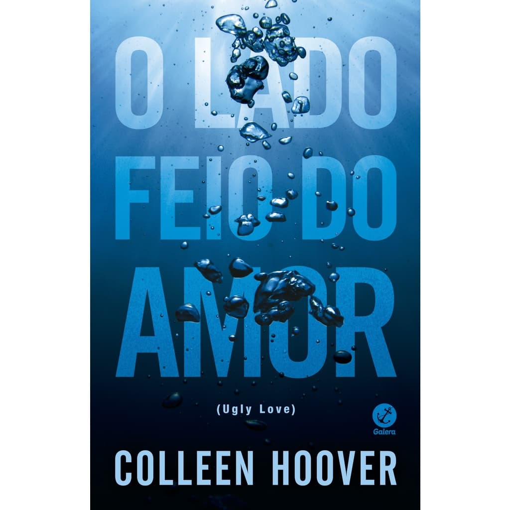 O lado feio do amor - Galera